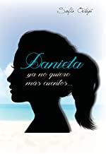 Daniela ya no quiere más cuentos - Sofía Ortega