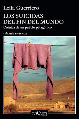 Los suicidas del fin del mundo  - Leila Guerriero