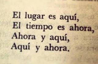 ¡Aquí y ahora! ¡Aquí y ahora!