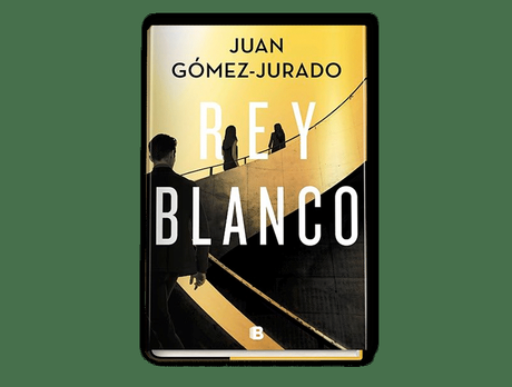Rey blanco de Juan Gómez-Jurado: el fin de la trilogía protagonizada por Antonia Scott