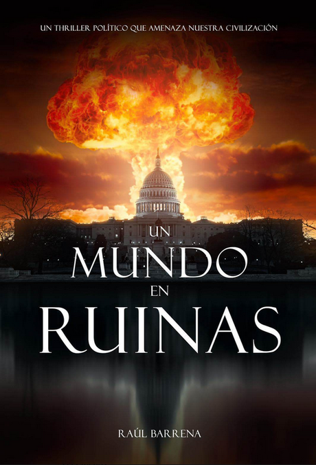 Reseña: Un mundo en ruinas - Raúl Barrena