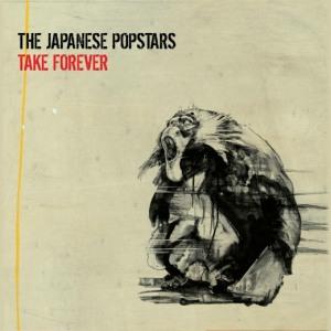 The The Japanese Popstars – Take Forever ft. Robert Smith