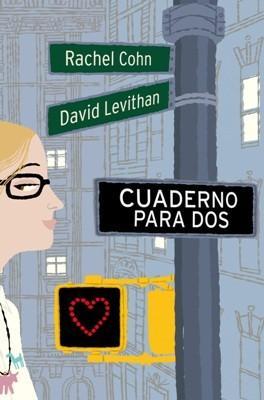 Cuaderno para dos (Rachel Cohn y David Levithan)
