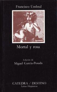 Umbral. Mortal y rosa.