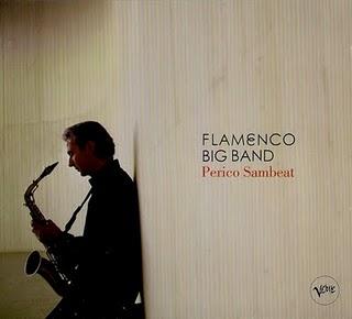 Perico Sambeat - Flamenco Big Band