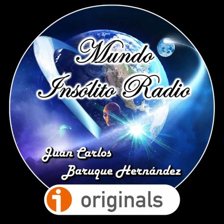 CHARLA CON JUAN CARLOS BARUQUE de Mundo Insólito Radio | CNPODCAST 02X51 | luisbermejo.com