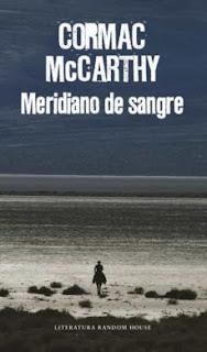 Meridiano de sangre, por Cormac McCarthy Meridiano de sangre, por Cormac McCarthy