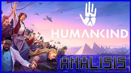 ANÁLISIS: Humankind