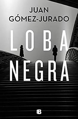 Saga Antonia Scott, Libro II: Loba negra, de Juan Gómez-Jurado