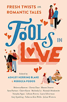 Reseña #641 - Fools in Love: Fresh Twist Romantic Tales