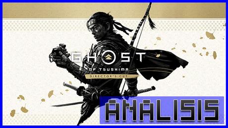 ANÁLISIS: Ghost of Tsushima Director’s Cut