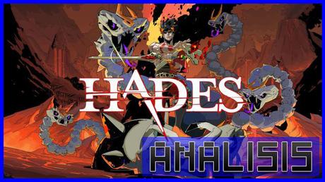 ANÁLISIS: Hades (Consolas)