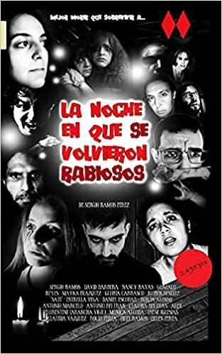 Reseña: La noche en que se volvieron rabiosos