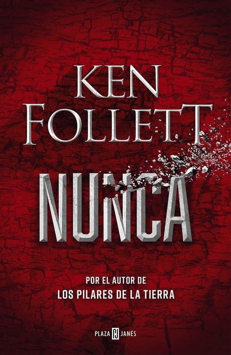 Portada de Nunca de Ken Follett