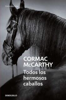Todos los hermosos caballos, por Comac McCarthy