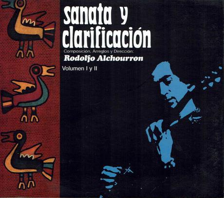 Rodolfo Alchourrón - Sanata y Clarificación, Vol. 1 y 2 (1972/1974)