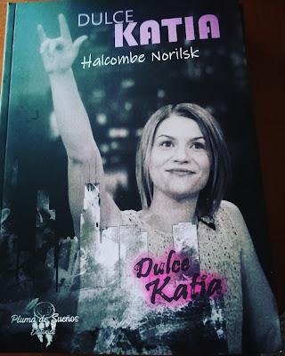 Halcombe Norilsk: Publicando Dulce Katia