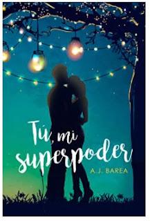 «Tú, mi superpoder» De AJ Barea