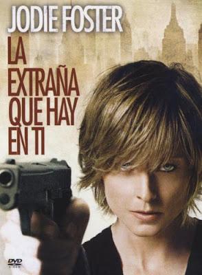 EXTRAÑA QUE HAY EN TI LA (Brave One, the) (USA, 2007) Intriga, Acción