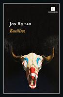 Basilisco, de Jon Bilbao