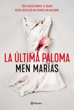 LA ÚLTIMA PALOMA – MEN MARÍAS