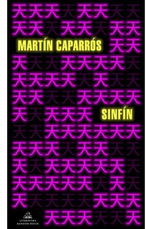 Sinfín — Martín Caparrós