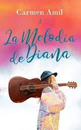 Mini reseñas: La melodía de Diana (Carmen Amil) || El último rayo de luz (Maira Varea) Mini reseñas: La melodía de Diana (Carmen Amil) || El último rayo de luz (Maira Varea)