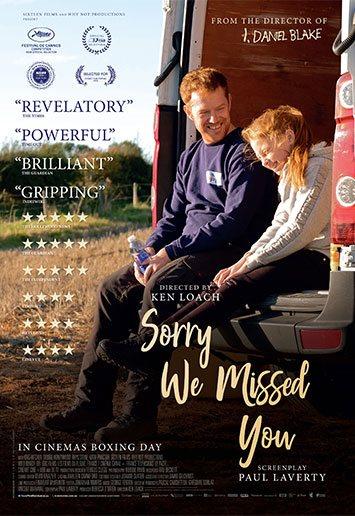 SORRY WE MISSED YOU - Ken Loach SORRY WE MISSED YOU - Ken Loach