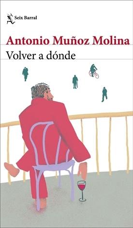 Volver a dónde (Antonio Muñoz Molina)-Trabalibros