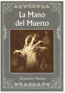 «La Mano del Muerto» de Alejandro Dumas
