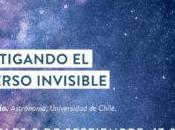 Charla línea “Investigando universo invisible”