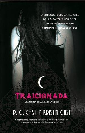 Traicionada - P.C. Cast, Kristin Cast