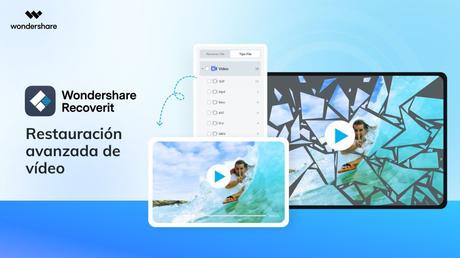 Wondershare Recoverit versión 10.0 con funciones avanzadas de recuperación de vídeo