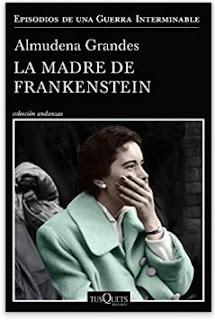 «La Madre De Frankestein» de Almudena Grandes