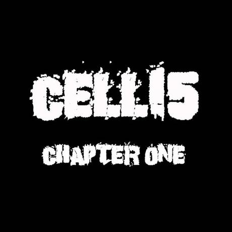 Cell15 - Chapter One (2014)