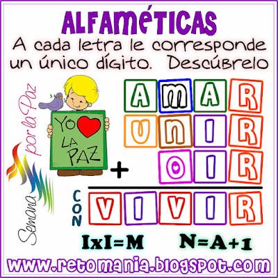 RETOS MATEMÁTICOS - SEMANA POR LA PAZ Criptoaritmética, Alfamética, Criptosuma, Criptograma, Suma de palabras, Suma de letras, Juego de palabras, Acertijos, Descubre el número, Busca el número