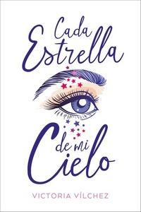 “Cada estrella de mi cielo”, de Victoria Vílchez