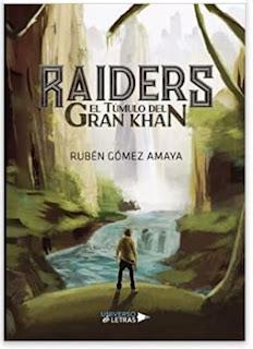 «RAIDERS: El túmulo del Gran Khan» de Rubén Gómez Amaya