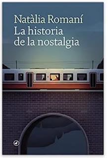 «La historia de la nostalgia» de Natàlia Romaní