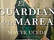 Guardián Marea» Mayte Uceda