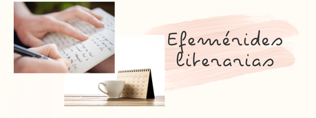 Efemérides literarias: 15 de septiembre Efemérides literarias: 15 de septiembre