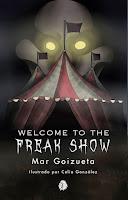 Welcome to the Freak Show, de Mar Goizueta