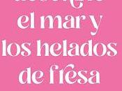 Reseña: Abril descubre helados fresa Diana Pardo