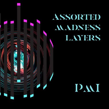 PMI - Assorted Madness Layers (2021)