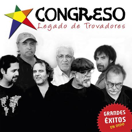 Congreso - Legado De Trovadores. Grandes Éxitos En Vivo (2015)