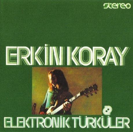 Erkin Koray - Elektronik Türküler (1974)