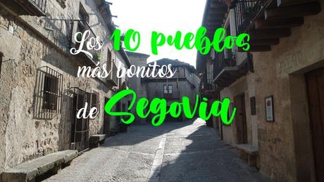 Los 10 pueblos más bonitos de la provincia de Segovia
