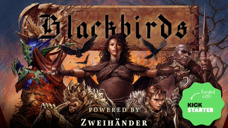 Blackbirds RPG en Kickstarter: Nuevo éxito