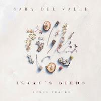 Sara del Valle estrena Isaac's Birds