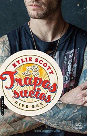 Trapos Sucios - Kylie Scott